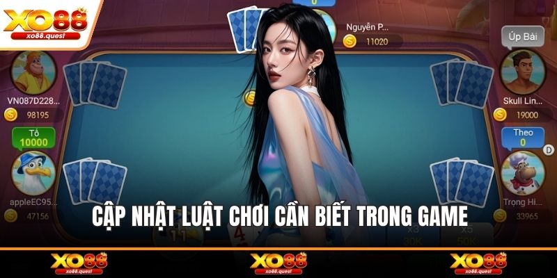 Cập nhật luật chơi cần biết trong game